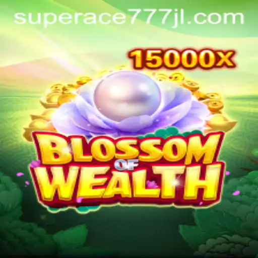Discover the Exciting World of BlossomofWealth: Your Guide to Thriving in SuperAce777
