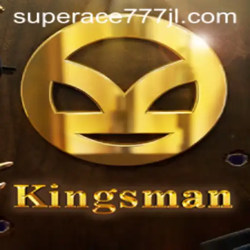 Exploring the Thrilling Universe of Kingsman: Navigating the World of Superace777