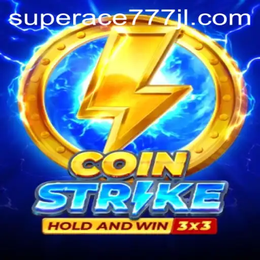 CoinStrike: Mastering Strategy and Skill in the World of SuperAce777