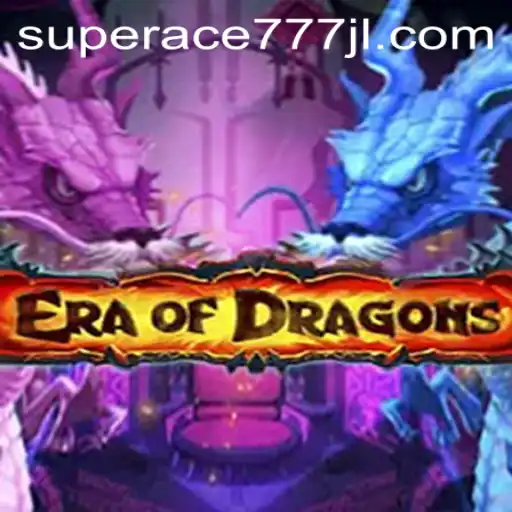 EraOfDragons: Unleashing the Power of Superace777