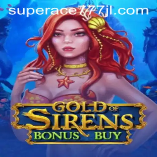 Discover the Thrilling World of GoldofSirensBonusBuy with superace777