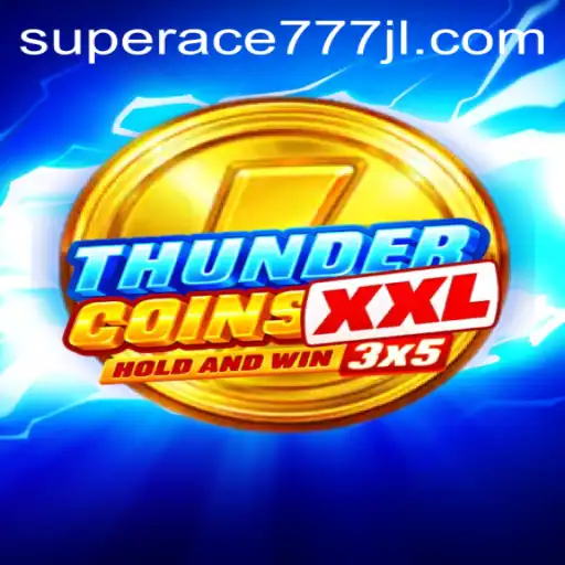 Discover the Exciting World of ThunderCoinsXxl: A Game of Strategy and Adventure