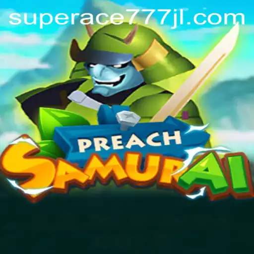 Exploring the Dynamic World of PreachSamurai: A New Gaming Experience