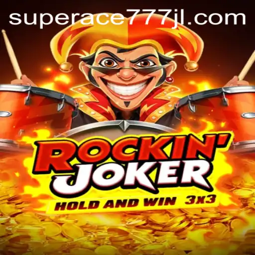 Discover the Exciting World of RockinJoker and SuperAce777